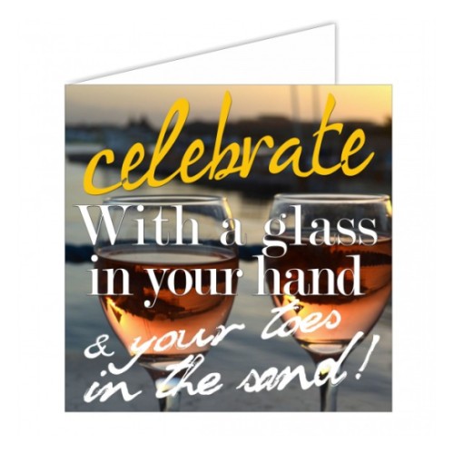 Морская открытка - celebrate / glass in your hand